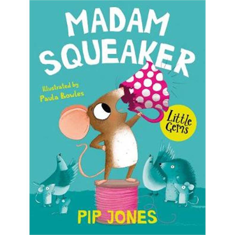 Madam Squeaker (Paperback) - Pip Jones